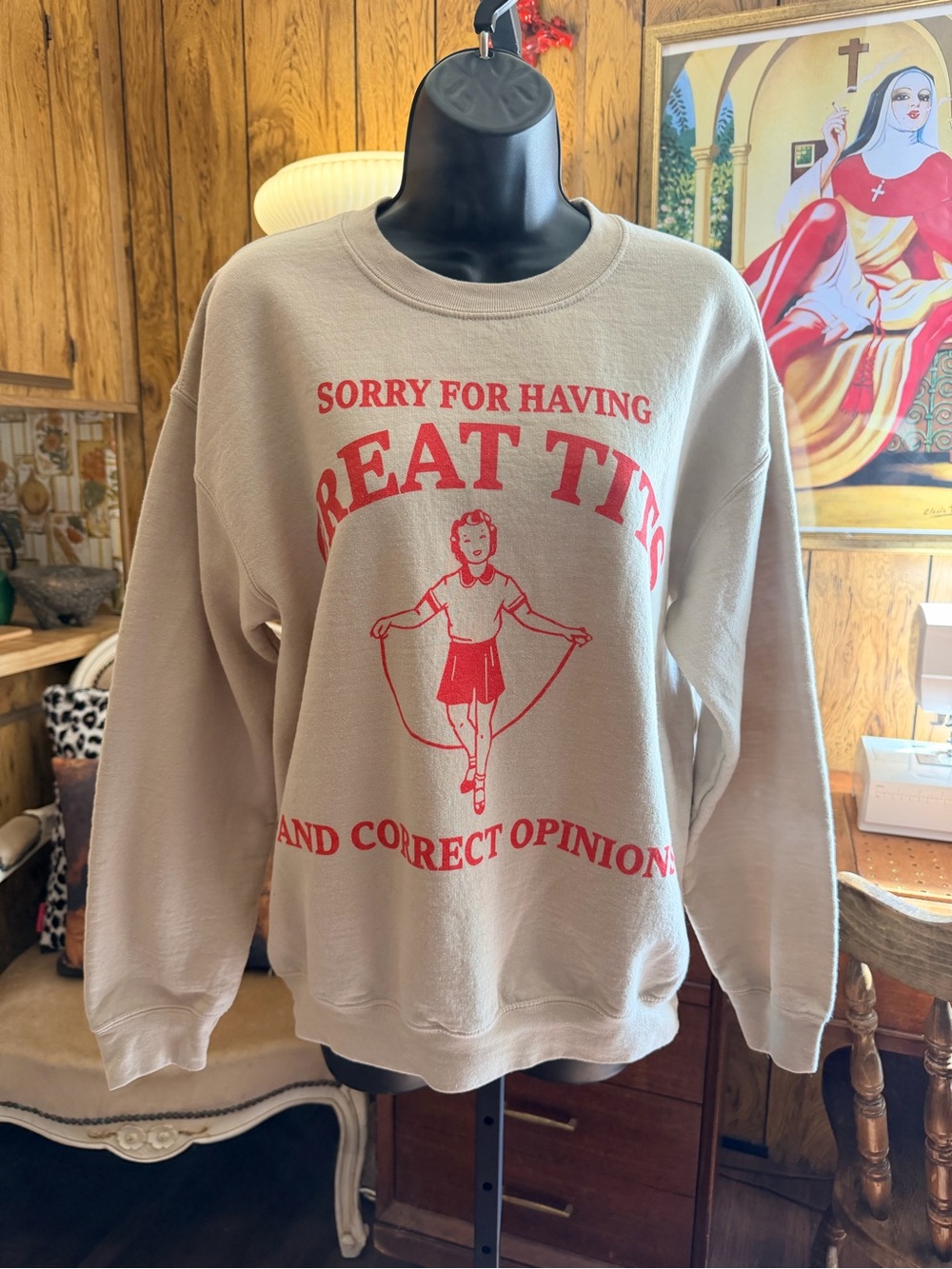 ‘Sorry for Having Great T*ts and Correct Opinions’ Crewneck Sweatshirt